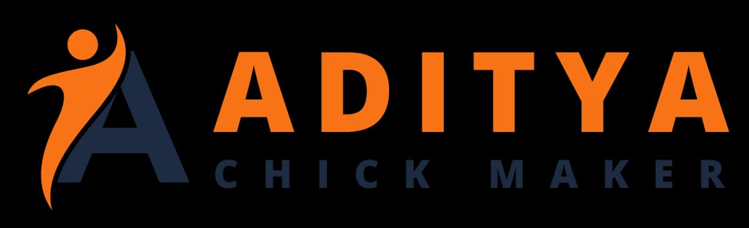 Aditya Chick Maker